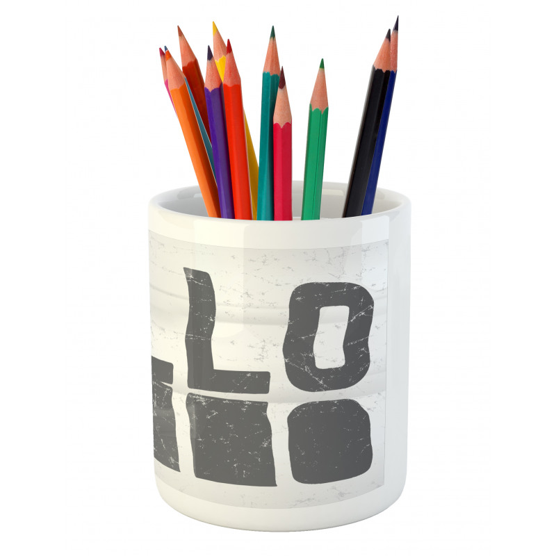 Hello Grunge Typography Art Pencil Pen Holder