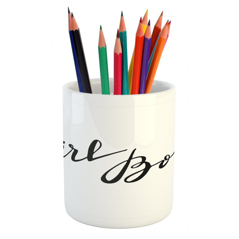 Monochrome Feminine Text Pencil Pen Holder