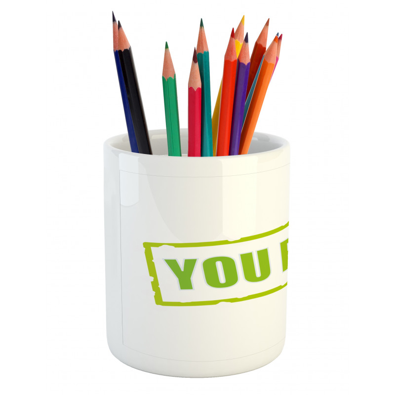 Motivational Stamp Motto Pencil Pen Holder