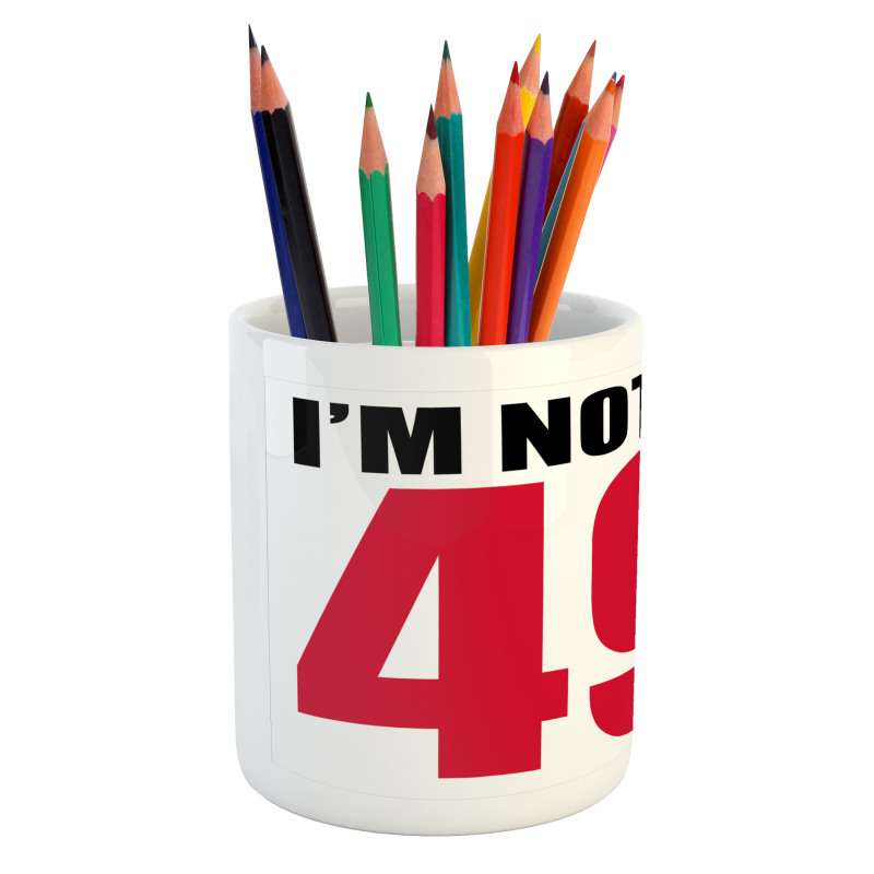 Hilarious Phrase Pencil Pen Holder