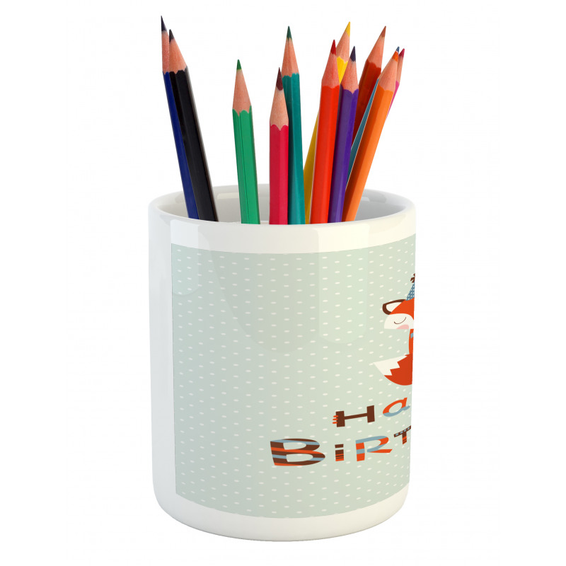 Fox Greeting Text Pencil Pen Holder