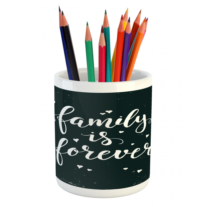 Family Forever Pencil Pen Holder