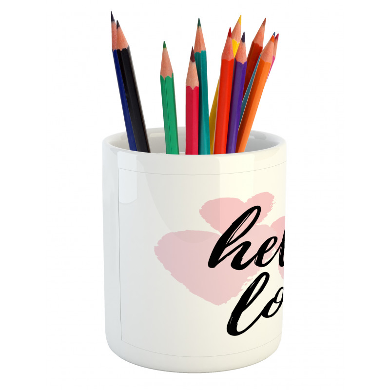 Romantic Phrase Hearts Pencil Pen Holder