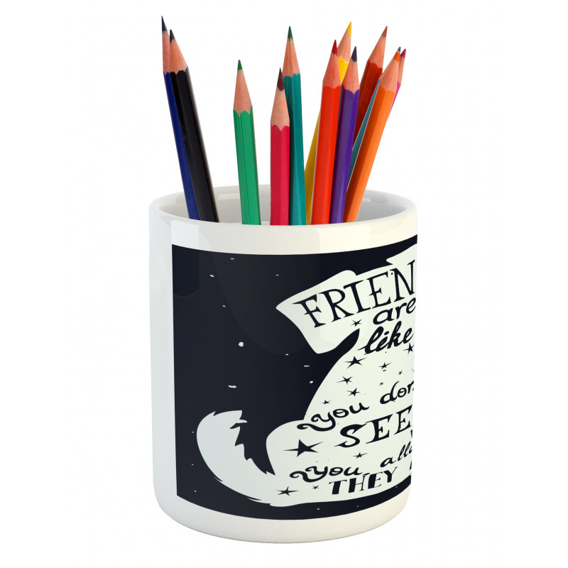 Friends are Like Stars Pencil Pen Holder