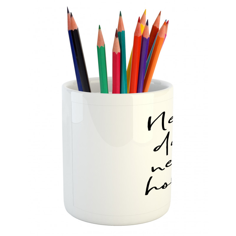 Motivational Calligraphy Pencil Pen Holder