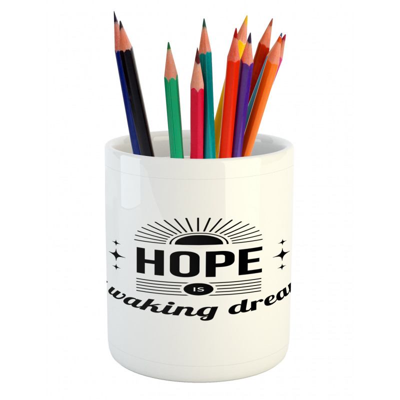 Monochrome Aphorism Words Pencil Pen Holder