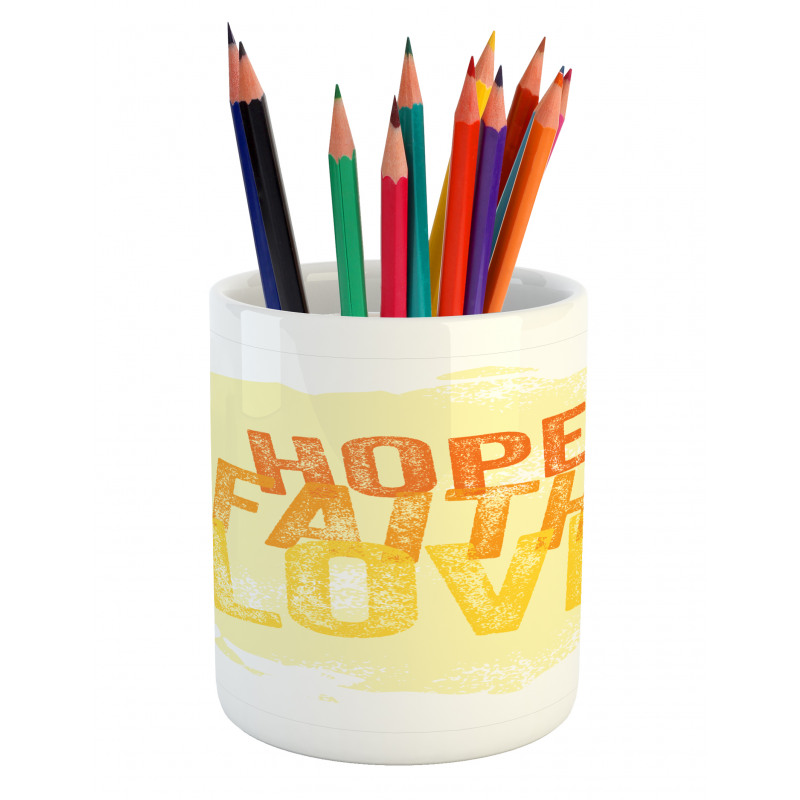 Grunge Faith and Love Pencil Pen Holder