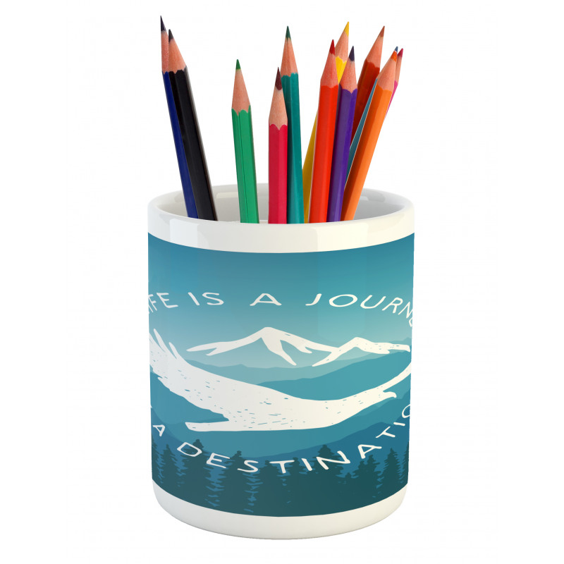 Life is a Journey Message Pencil Pen Holder