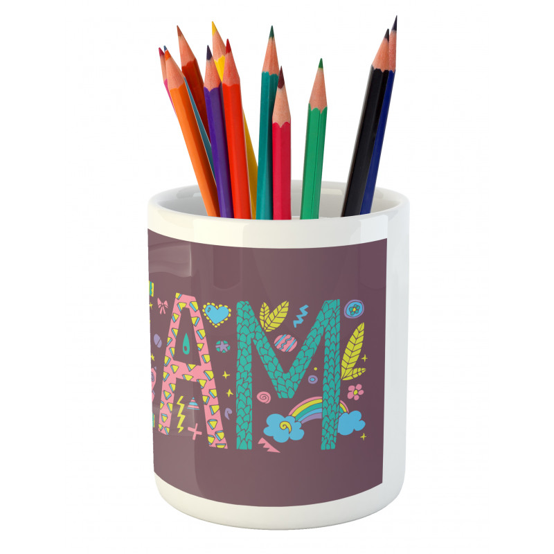 Doodle Art Dream Word Pencil Pen Holder