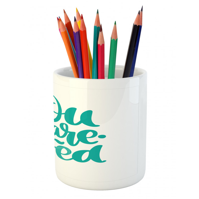 You Are Loved Valentines Pencil Pen Holder