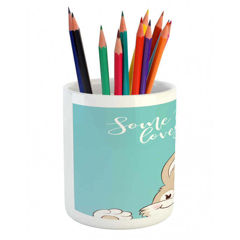 Some Bunny Loves You Pencil Pen Holder