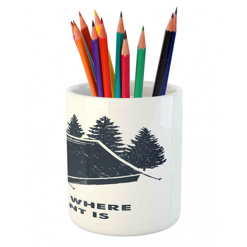 Home is Where the Tent is Pencil Pen Holder