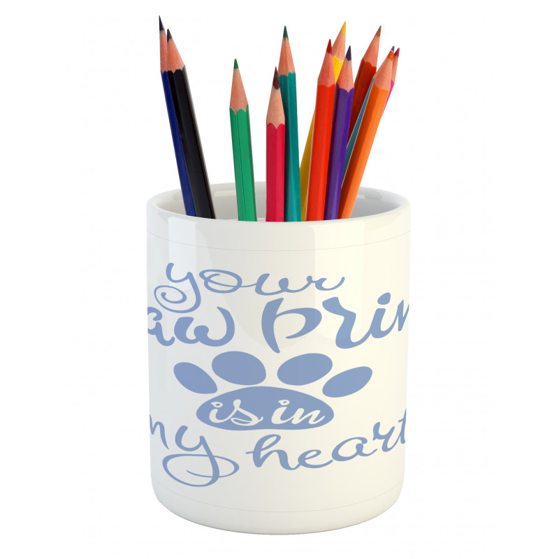 Paw Print is in My Heart Pencil Pen Holder