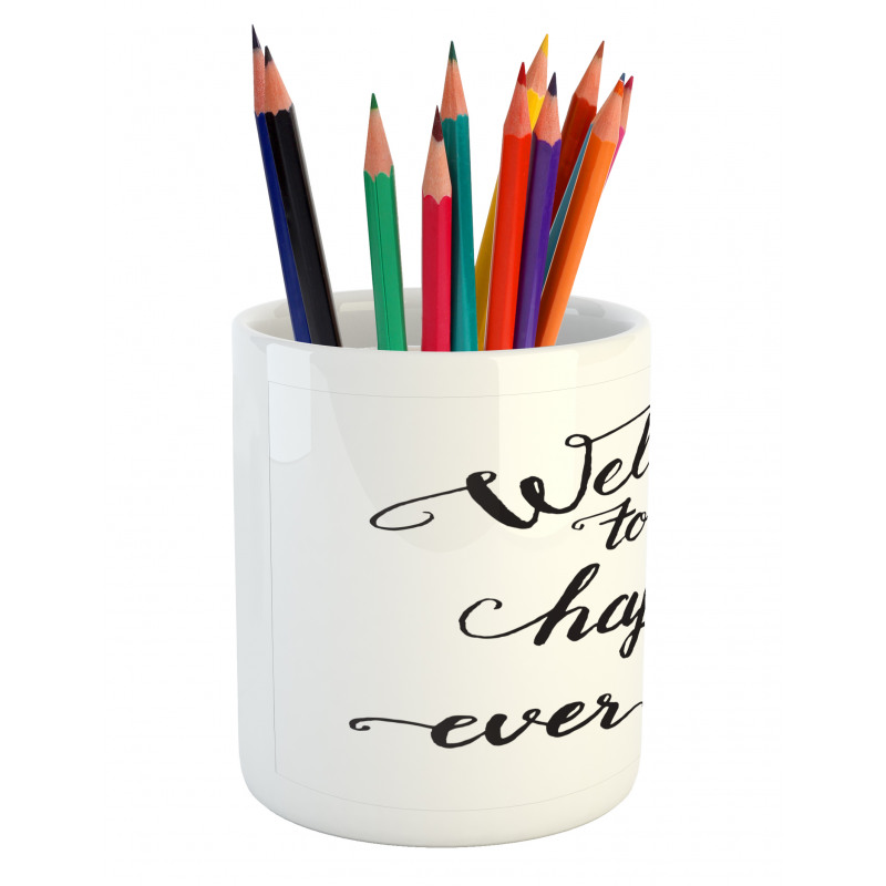 Marry Happily Ever After Pencil Pen Holder