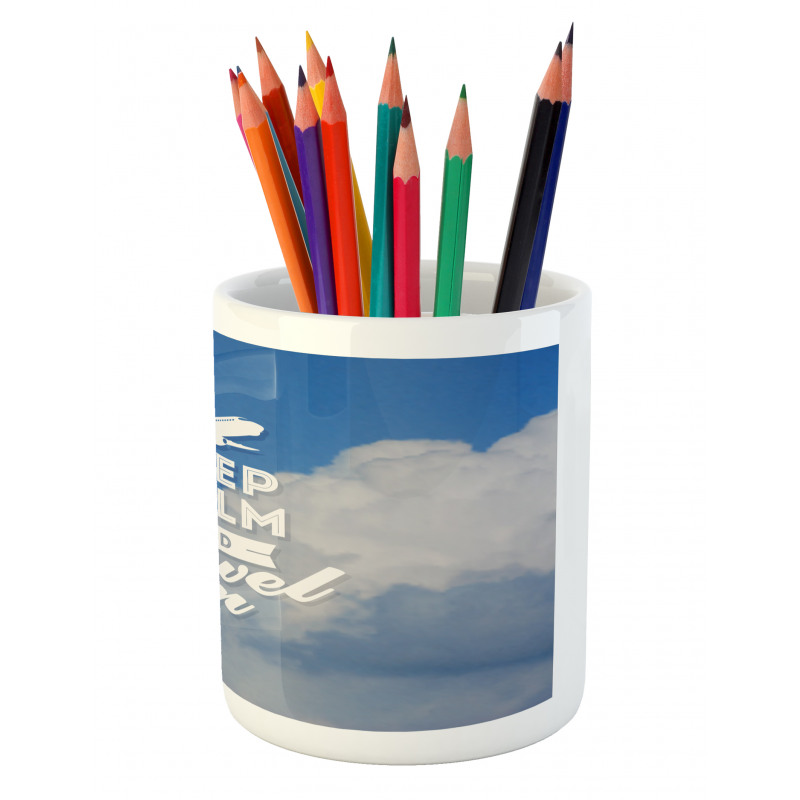 Keep Calm and Travel Pencil Pen Holder