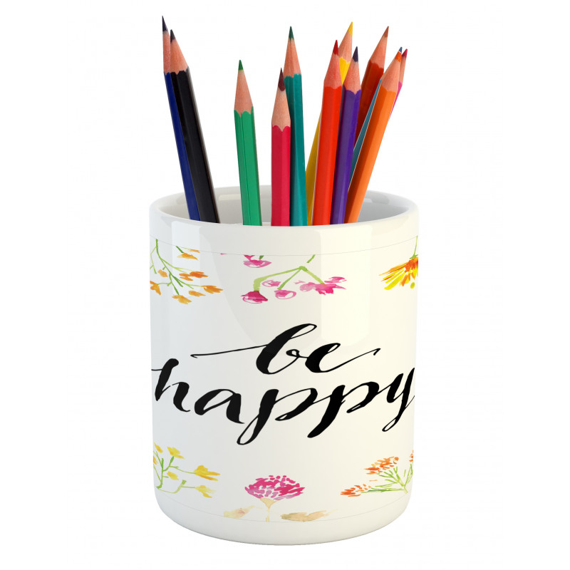 Positive Vibes Be Happy Pencil Pen Holder