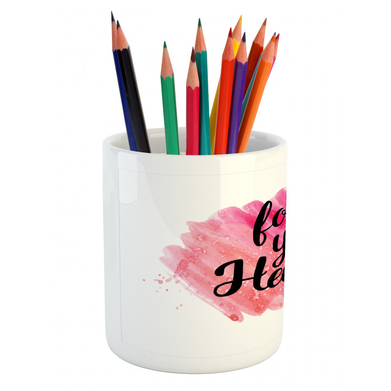 Follow Your Heart Phrase Pencil Pen Holder