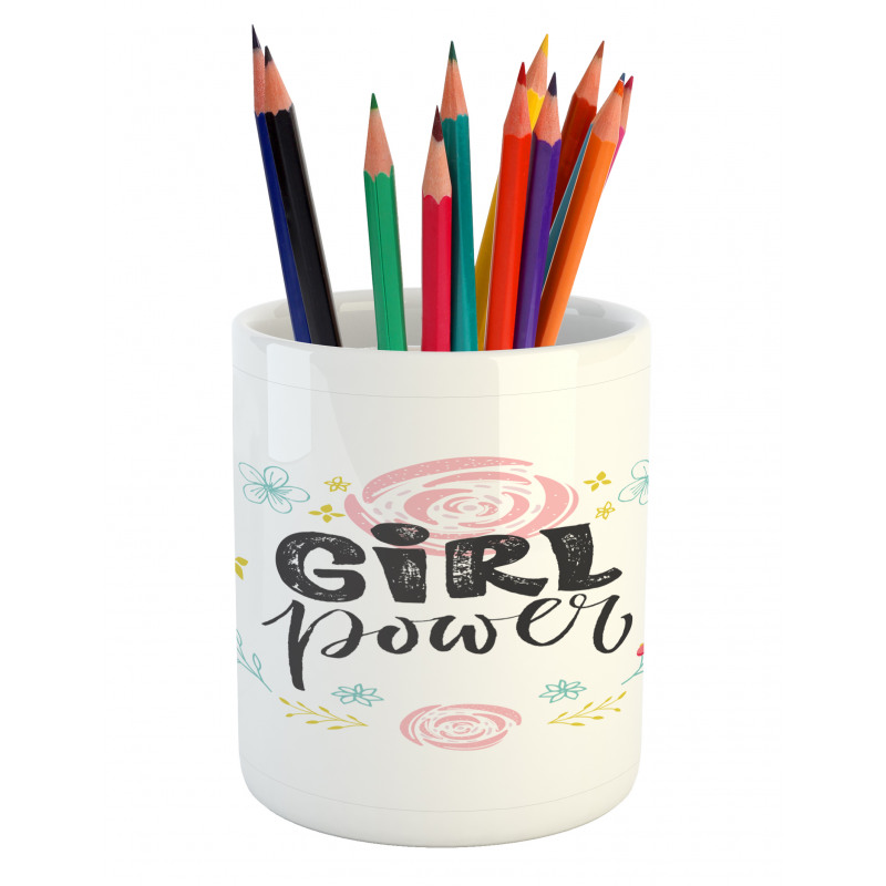 Motivational Girl Power Pencil Pen Holder