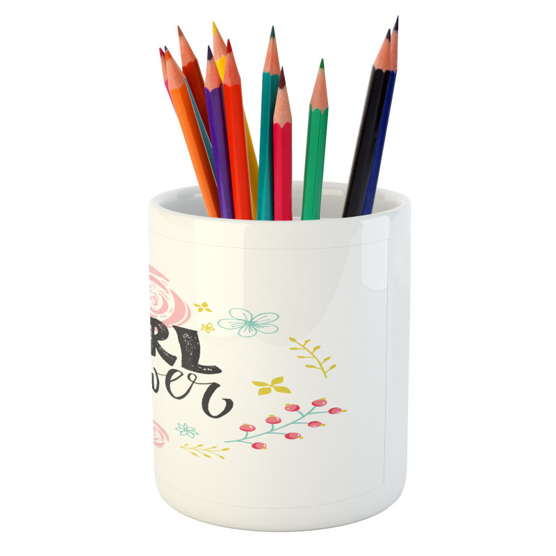 Motivational Girl Power Pencil Pen Holder