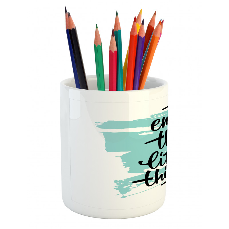 Brush Strokes Inscription Pencil Pen Holder