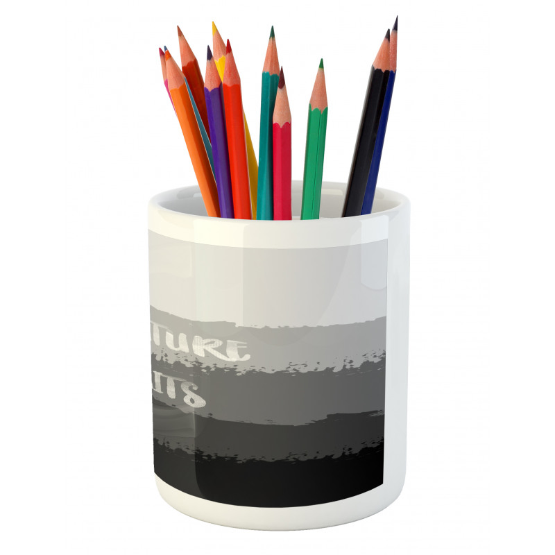 Brush Stroke Words Pencil Pen Holder