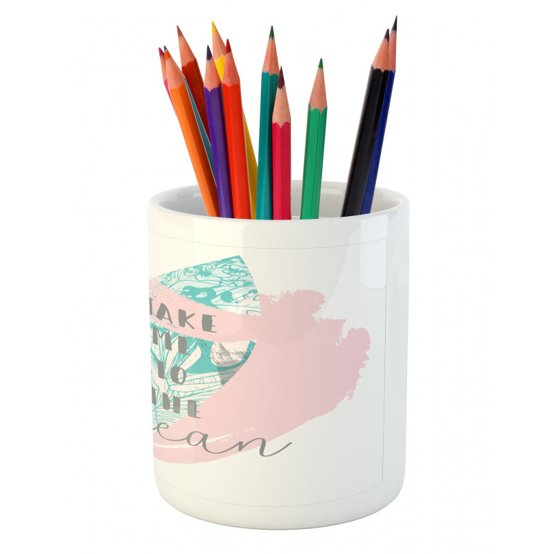 Take Me to the Ocean Pencil Pen Holder
