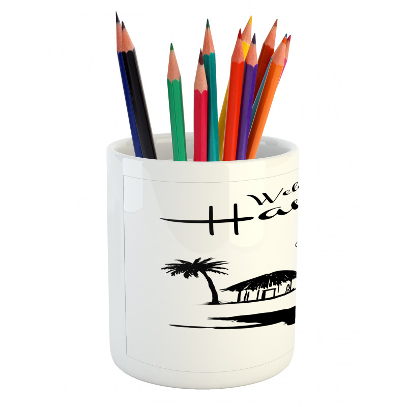 Welcome to Hawaii Words Pencil Pen Holder