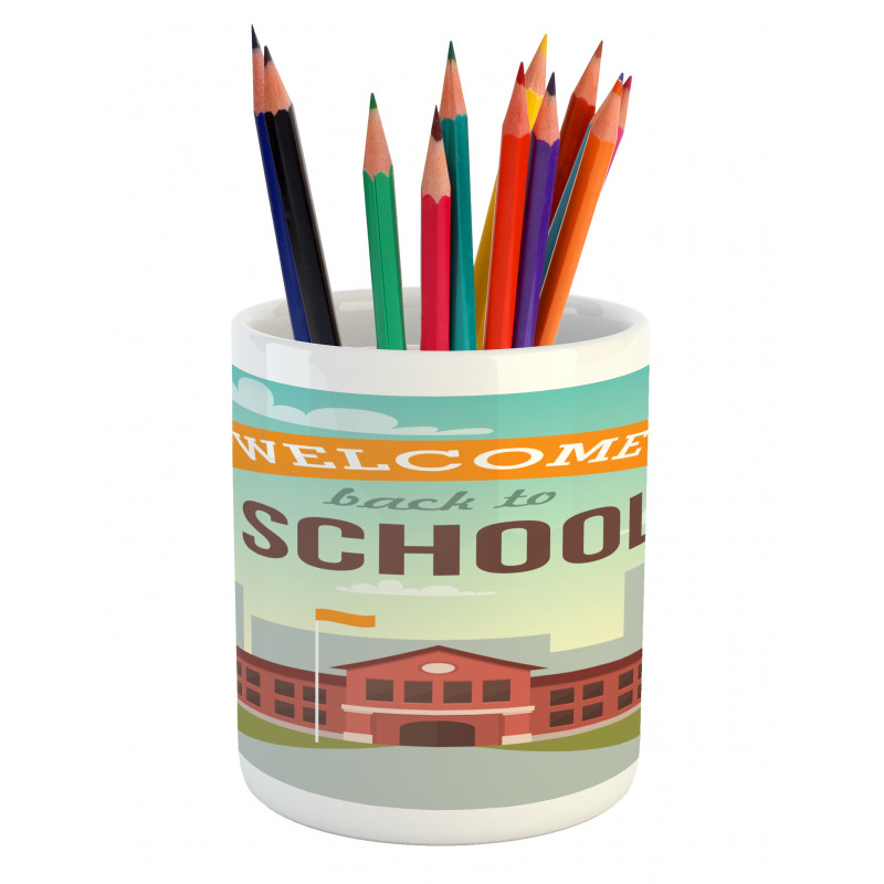 Welcome Back to School Pencil Pen Holder