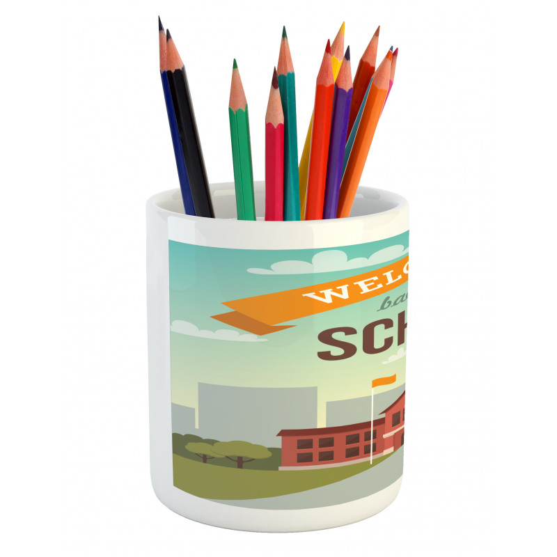 Welcome Back to School Pencil Pen Holder