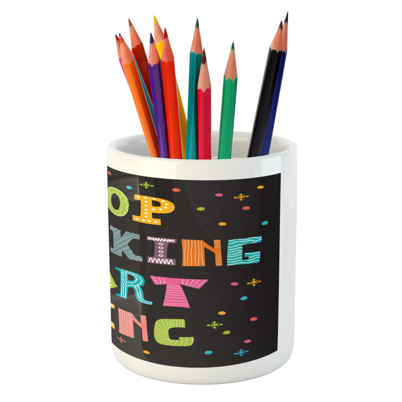 Colorful Typography on Dark Pencil Pen Holder