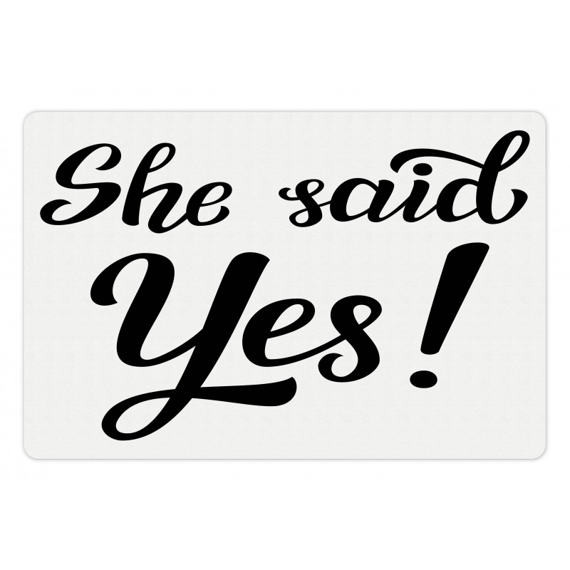 She Said Yes Words Pet Mat