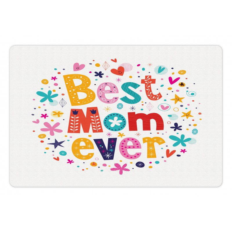 Best Mom Ever Words Pet Mat