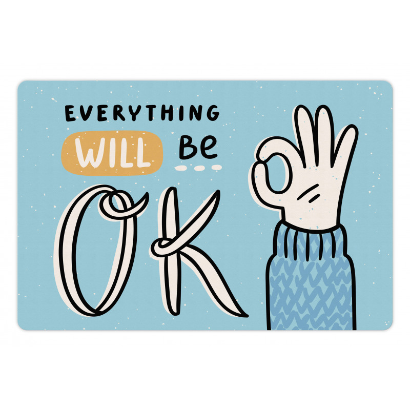 Everything Will Be Okey Hand Pet Mat