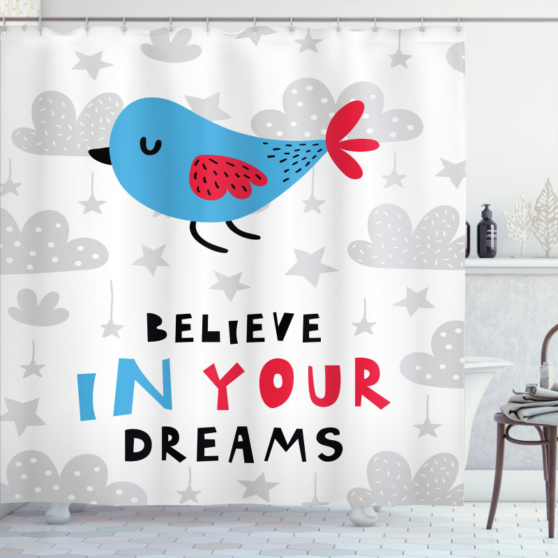 Believe in Your Dreams Bird Shower Curtain