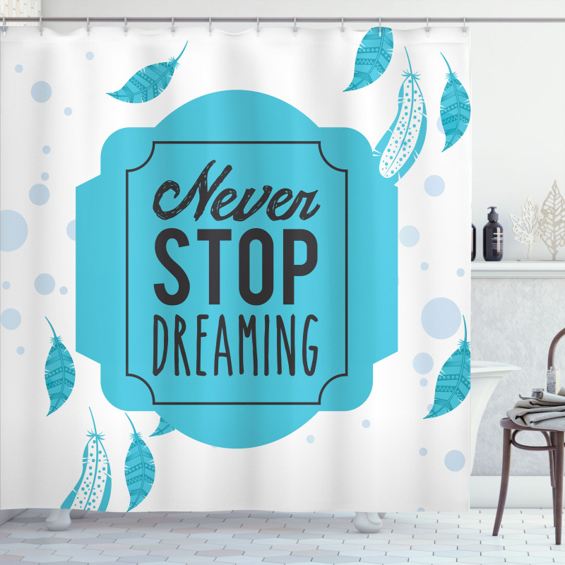 Never Stop Dreaming Words Shower Curtain
