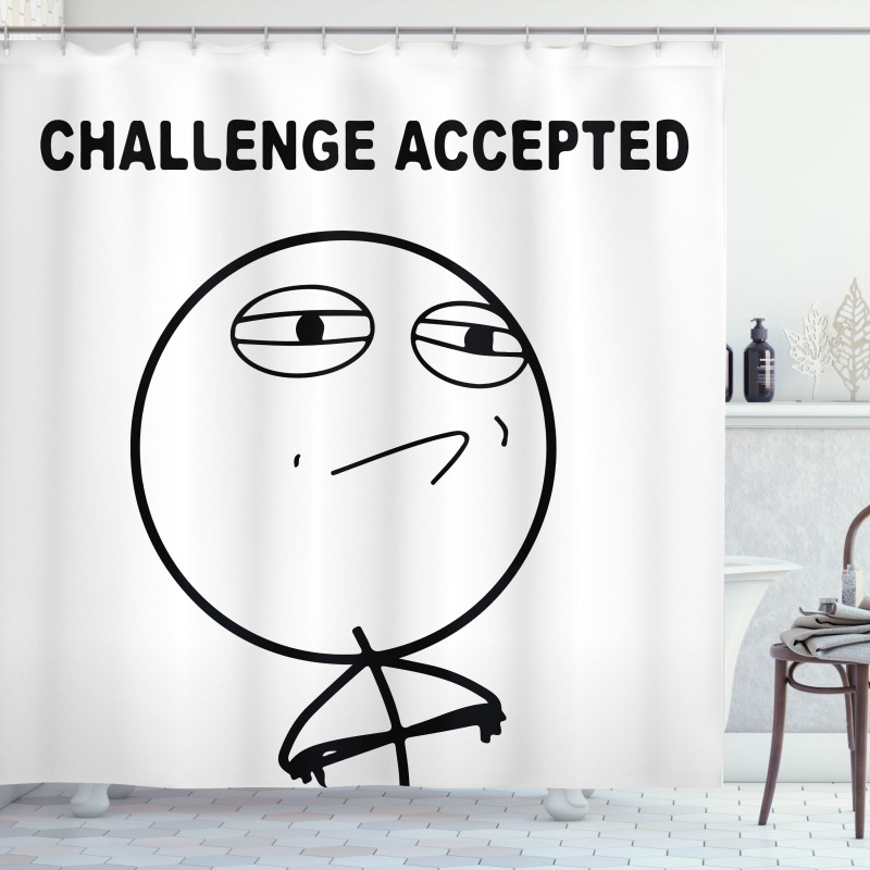 Challenge Accepted Meme Shower Curtain