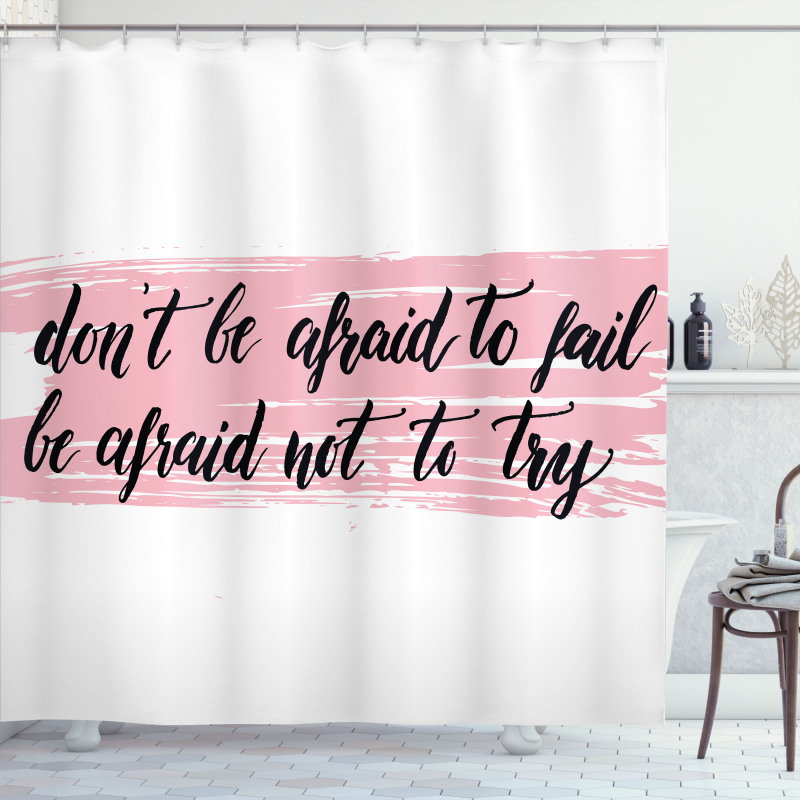 Try Motivation Words Shower Curtain