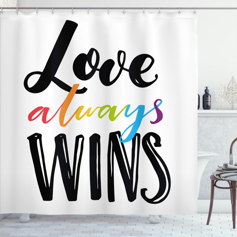 Love Always Wins Phrase Shower Curtain