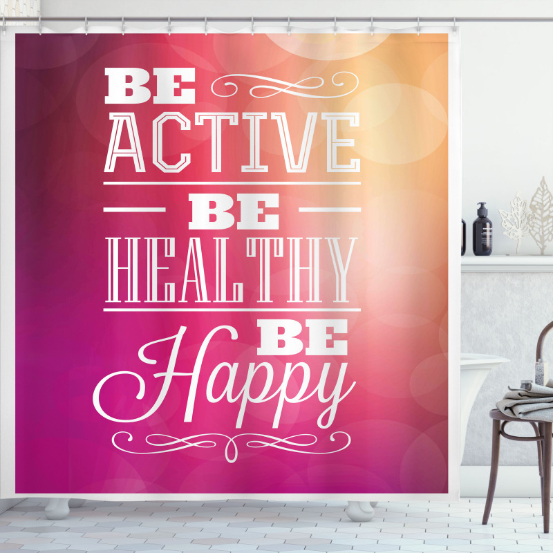 Be Active Be Healthy Shower Curtain