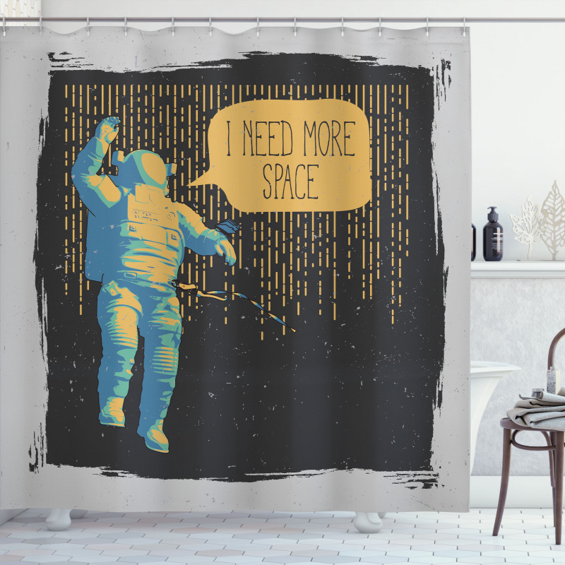 I Need More Space Shower Curtain