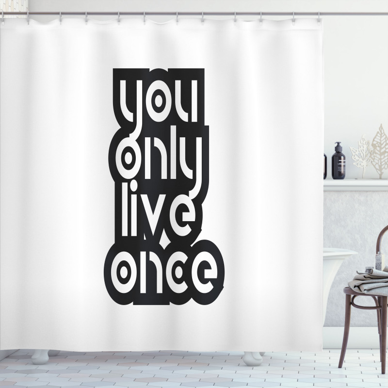 Modern Popular Phrase Shower Curtain