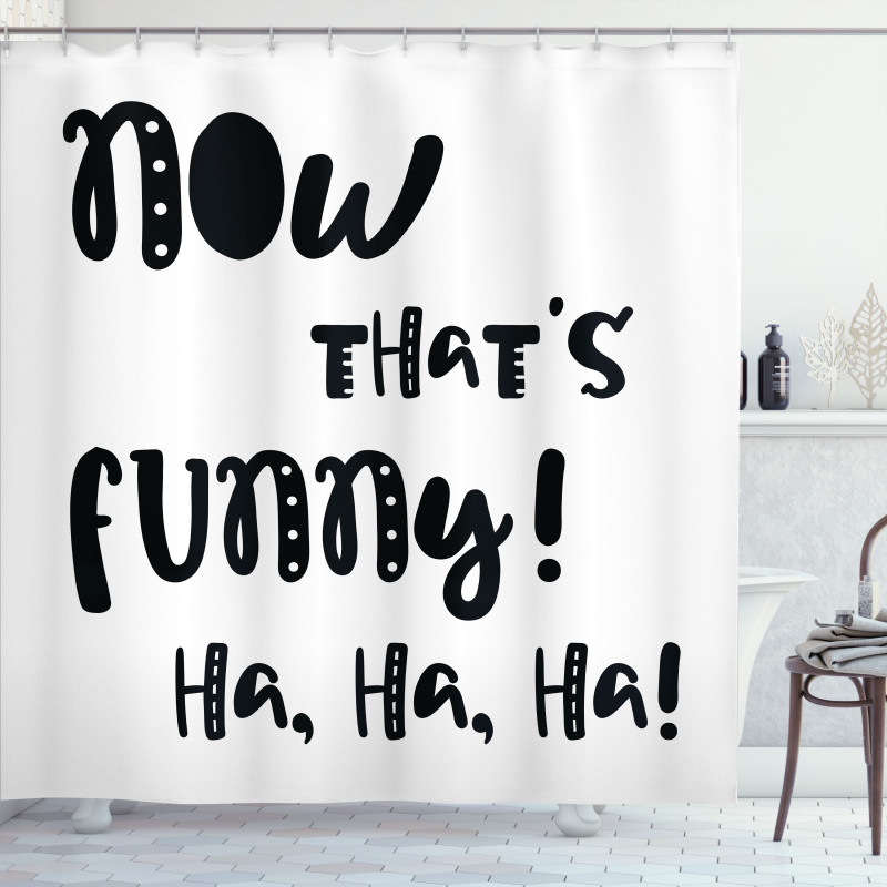 Jokes and Laughing Shower Curtain