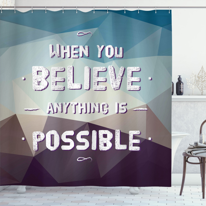 Anything Is Possible Shower Curtain