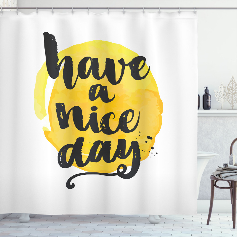 Positive Have a Nice Day Shower Curtain