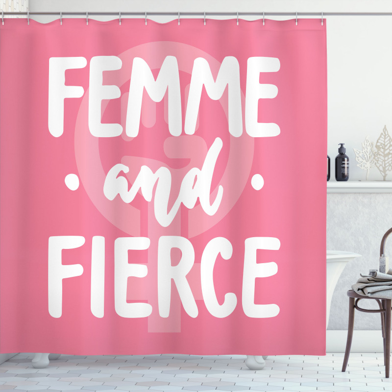 Femme and Fierce Words Shower Curtain