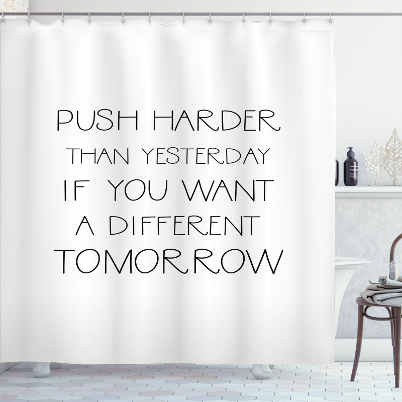 Push Harder Words Shower Curtain