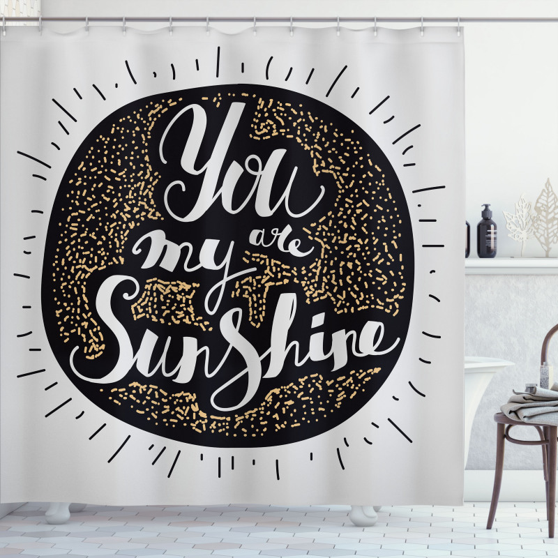 You are My Sunshine Font Shower Curtain