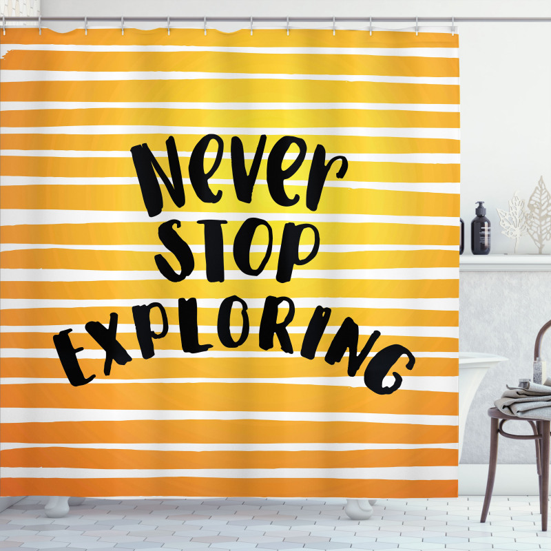 Never Stop Exploring Ombre Shower Curtain