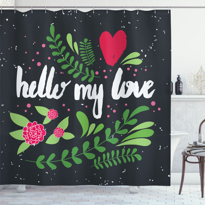 Hello My Love Words Shower Curtain