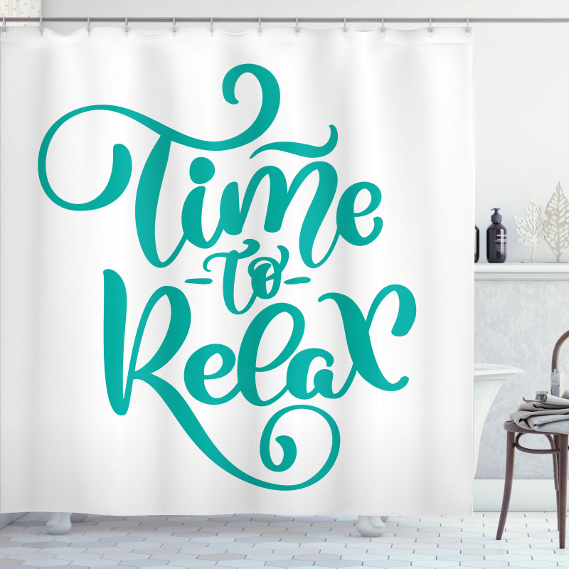 Time to Relax Phrase Design Shower Curtain